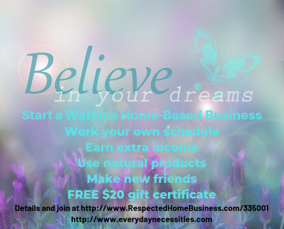 Start a Watkins Home-Based Business and make your dreams come true.